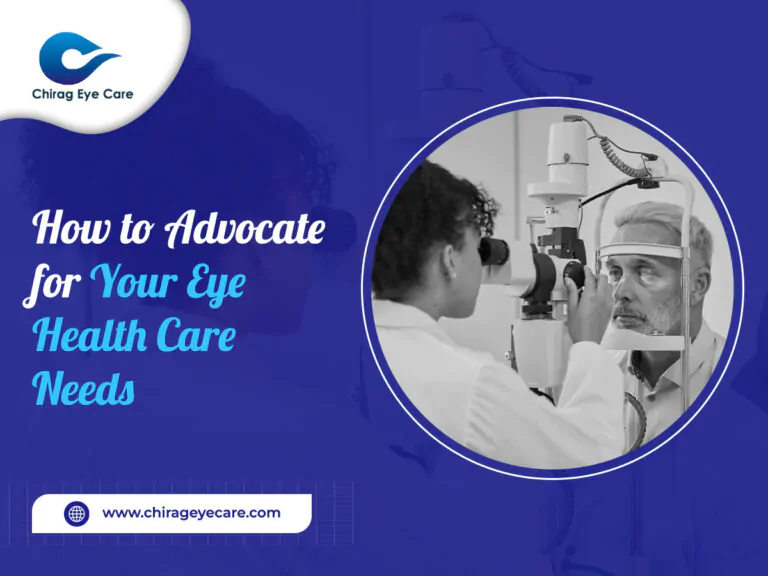 How to Advocate for Your Eye Health Care Needs